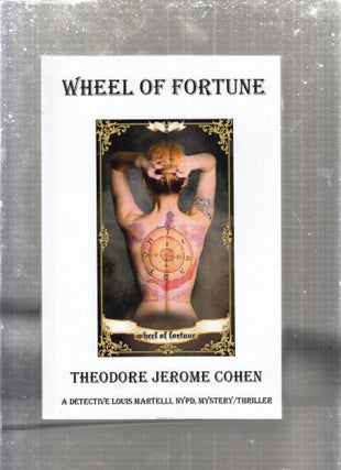 Item #E29469 Wheel of Fortune: A Detective Louis Martelli, NYPD, Mystery (inscribed by the...