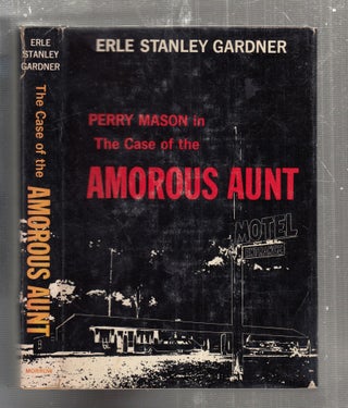 Item #E29478 The Case of The Amorous Aunt (a Perry Mason novel). Erle Stanley Gardner