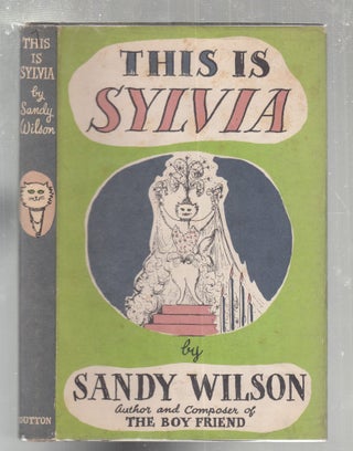 Item #E29540 This Is Sylvia: Her Lives and Loves. Sandy Wilson