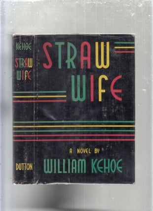 Item #E29554 Straw Wife. William Kehoe