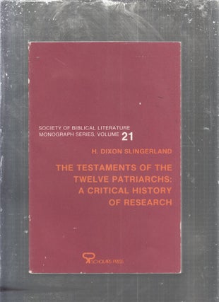 Item #E29589 The Testaments of the Twelve Patriarchs: A Critical History of Research (Society of...
