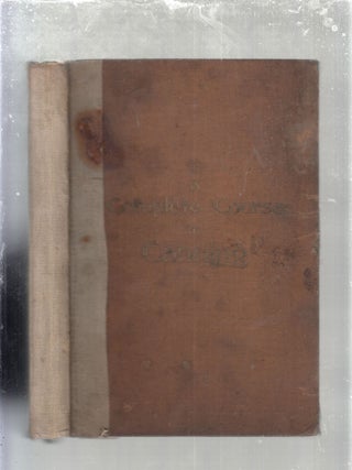 A Complete Course In Canning; being a thorough exposition of the best practical methods of hermetically sealing canned foods and preserving fruits and vegetables