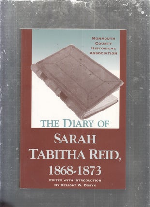 Item #E29662 The Diary of Sarah Tabitha Reid, 1868-1873. Delight W. Dodyk