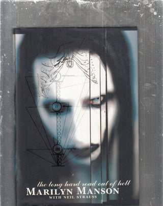 Item #E29663 The Long Hard Road Out of Hell. Marilyn Manson, Neil Strauss