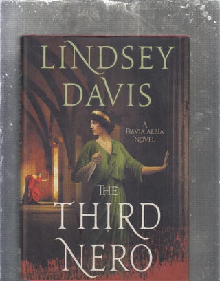 Item #E29666 The Third Nero: A Flavia Albia Novel (Flavia Albia Series). Lindsey Davis