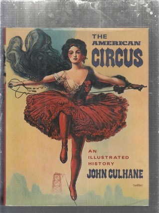 Item #E29672 American Circus: An Illustrated History. John Culhane