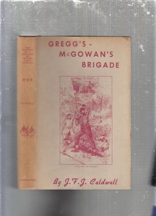 Item #E29692 The History of a Brigade of South Carolinians, known first as Gregg's and...