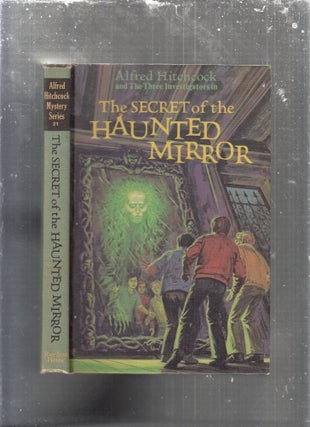 Item #E29699 The Secret of the Haunted Mirror (Alfred Hitchcock and the Three Investigators, 21)....