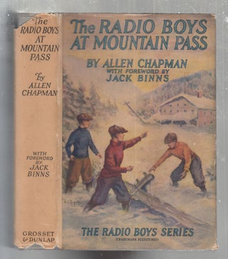 Item #E29714 The Radio Boys At Mountain Pass (in original dust jacket). Allen Chapman
