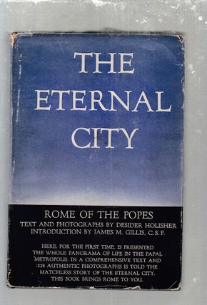 Item #E29728 The Eternal City: Rome Of The Popes. Desider Holisher