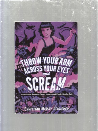 Item #E29911 Throw Your Arm Across Your Eyes and Scream (pre-publ. title of "Attack of the 50...