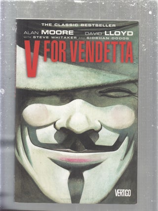 Item #E30101 V for Vendetta New (New Edition TPB). Alan Moore, David Lloyd