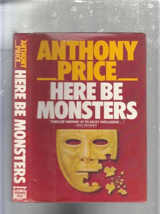 Item #E30252 Here Be Monsters. Anthony Price