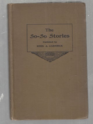 Item #E30388 The So-So Stories: A Series of Humorous Stories of Interest to Physicians. Homer...