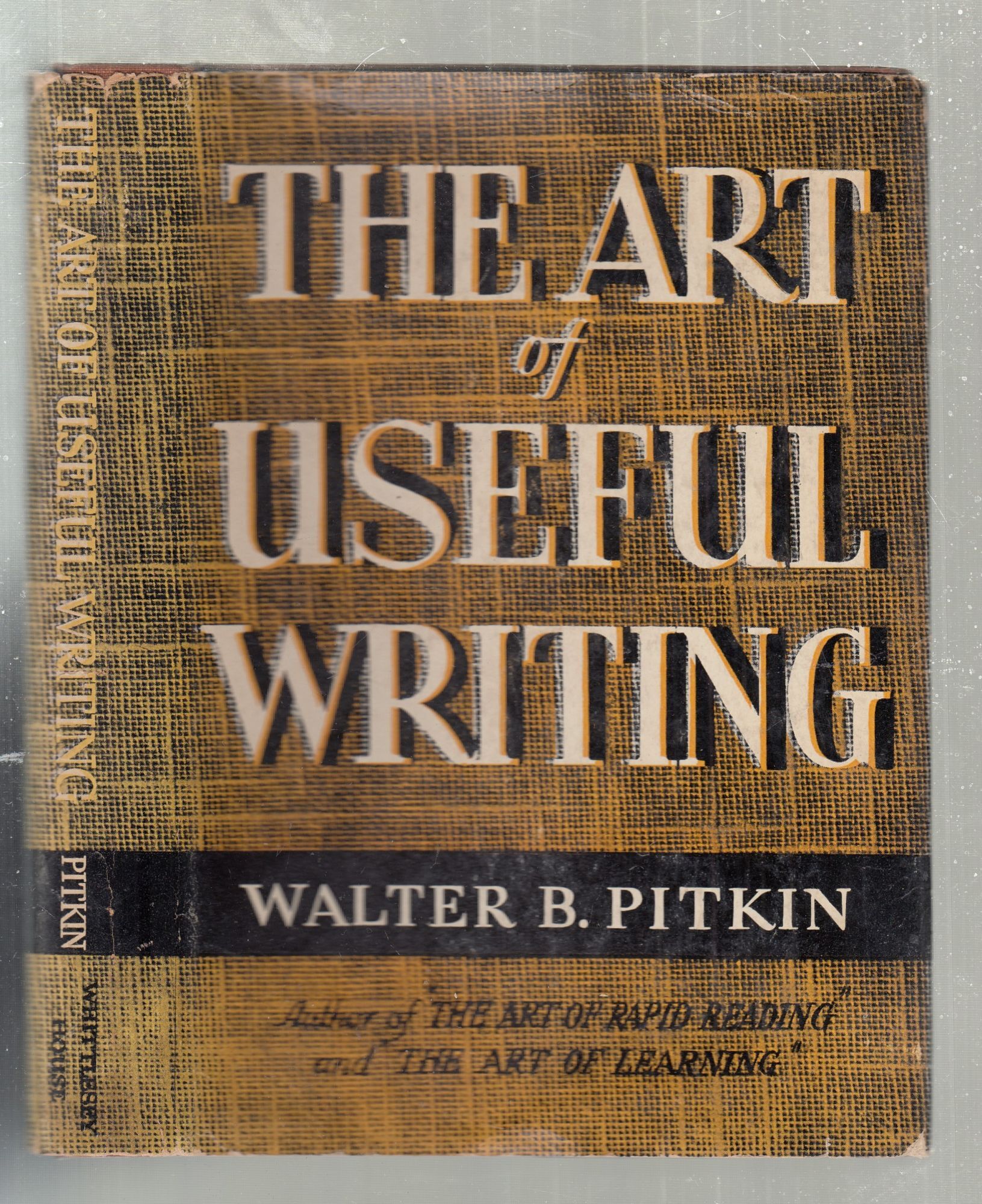 The Art of Useful Writing in original dust jacket | Walter B. Pitkin ...