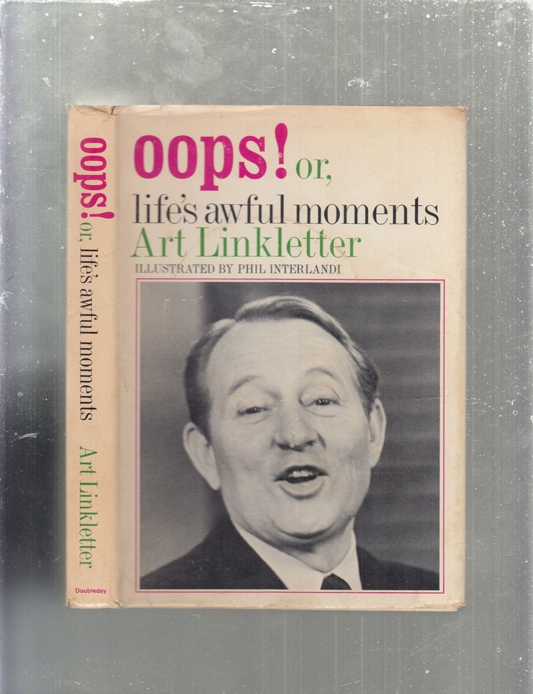 Item #E30551 Oops! Laife's Awful Moments. Art Linkletter.