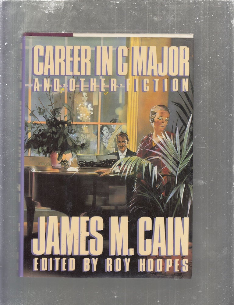 Career in C Major and Other Fiction | James M. Cain | First edition