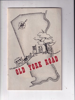 Item #E30955x Old York Road. Clara Lake Helen Fitting, compilers