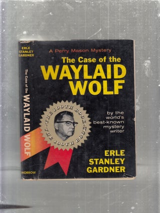 Item #E30997 The Case of the Waylaid Wolf: A Perry Mason Mystery. Erle Stanley Gardner
