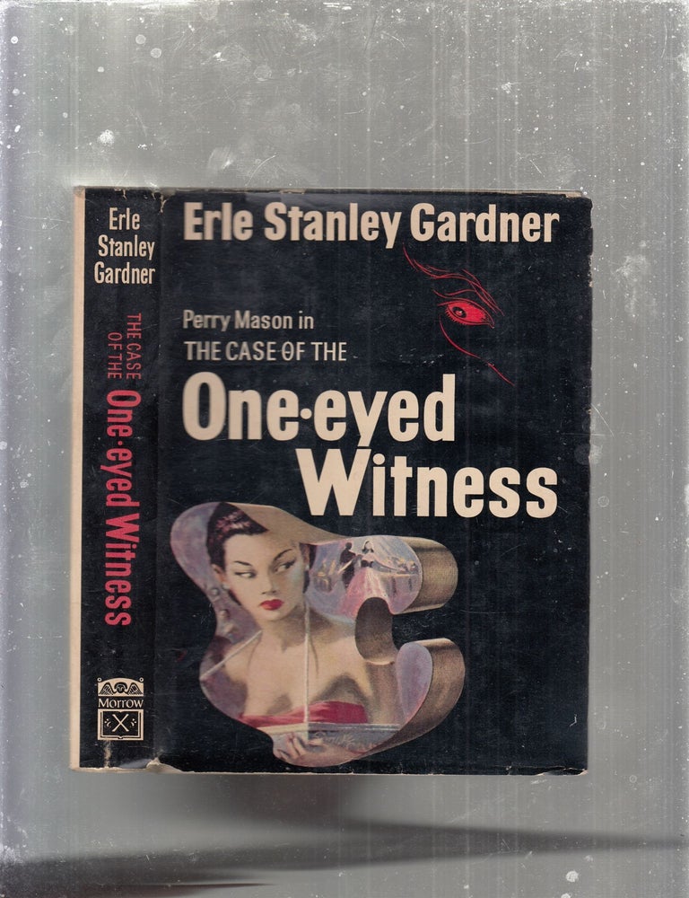 Item #E31012 The Case of the One-eyed Witness (a Perry Mason mystery, in dust jacket). Erle Stanley Gardner.