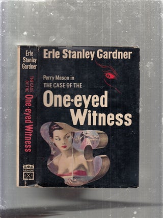 Item #E31012 The Case of the One-eyed Witness (a Perry Mason mystery, in dust jacket). Erle...