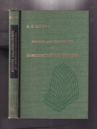 Item #E31038 Physics and Technology of Semiconductor Devices (Wiley International Edition). A. S....