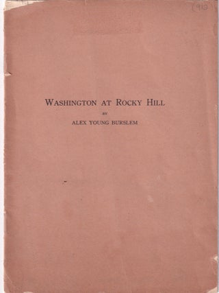 Item #E31181 Washington At Rocky Hill: An Address deliveerd before the Trenton Historical Society...