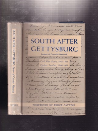 Item #E31200 South After Gettysburg: Letters of Cornelia Hancock, Civil War Nurse 1863-1865,...