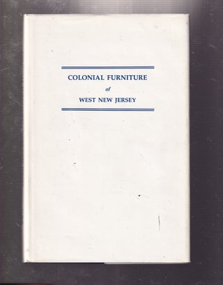 Item #E31210 Colonial Furniture of West New Jersey (1/300 numbered copies only). Thomas Smith...