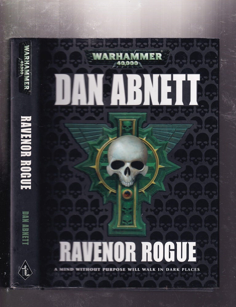 Item #E31440 Ravenor Rogue (Warhammer 40,000 Novel). Dan Abnett.