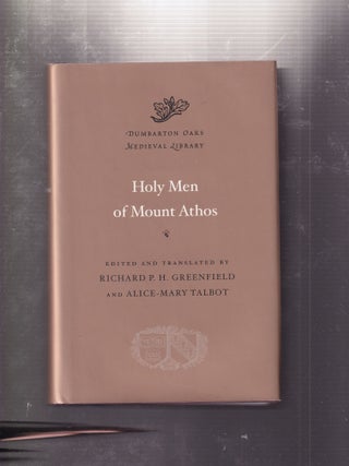 Item #E31773 Holy Men of Mount Athos (Dumbarton Oaks Medieval Library). Richard P. H. Greenfield,...