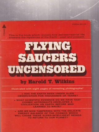 Item #E31823a Flying Saucers Uncensored. Harold T. Wilkins