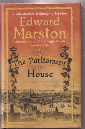The Parliament House: A Christopher Redmayne Mystery (signed true first edition)