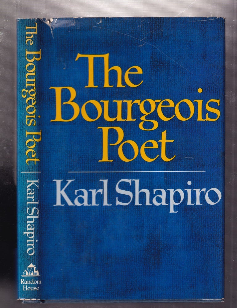 Item #E32104 Bourgeois Poet. Karl Shapiro.