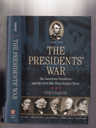 Item #E32414 The Presidents' War: Six American Presidents and the Civil War that Divided...