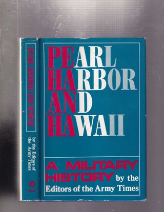 Item #E32464 Pearl Harbor and Hawaii: A Military History. of the Army Times Publishing Company