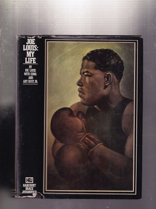 Item #E32468 Joe Louis: My Life. Edna Rust Joe Louis, Art Rust Jr