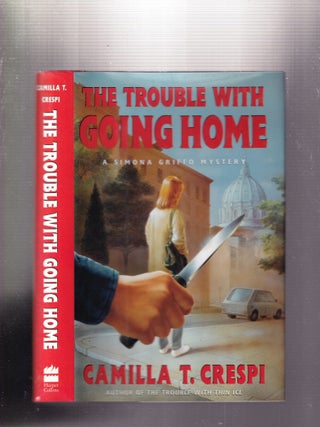 The Trouble with Going Home: A Simona Griffo Mystery (signed first edition)