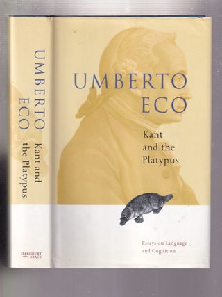 Item #E32739 Kant and the Platypus: Essays on Language and Cognition. Alastair McEwen Umberto...