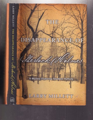 Item #E32818 The Disappearance of Sherlock Holmes: A Mystery Featuring Shadwell Rafferty. Larry...