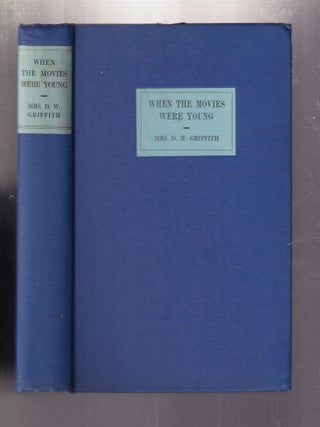 When The Movies Were Young (in original dust jacket)