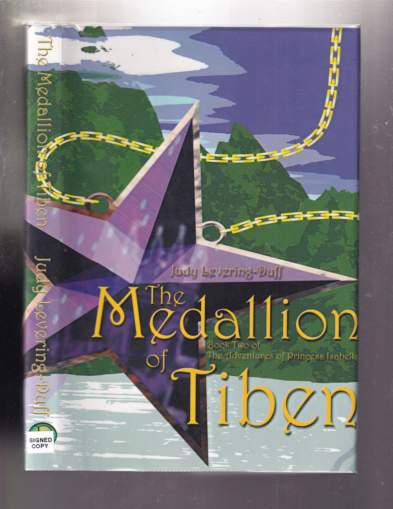 The Medallion of Tiben : Book Two of The Adventures of Princess ...