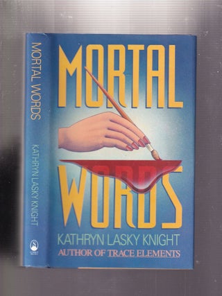 Item #E33131 Mortal Words: A Calista Jacobs Mystery. Kathryn Lasky Knight