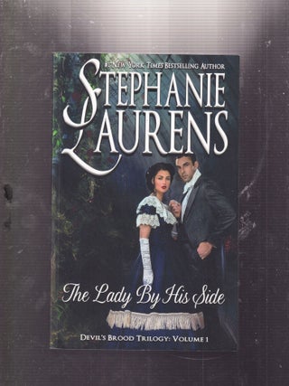 Item #E33303 The Lady By His Side (Devil's Brood Trilogy: Vol 1). Stephanie Laurens