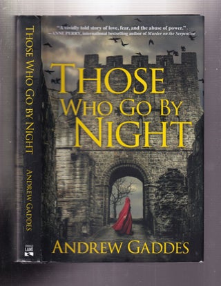 Item #E33480 Those Who Go By Night. Andrew Gaddes