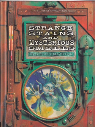 Item #E33611 Strange Stains and Mysterious Smells: Quentn Cottinton's Journal of Faery Research....