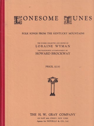 Item #E33691 Lonesome Tunes: Folk Songs From the Kentucky Mountains. comp., ed, Loraine Wyman,...