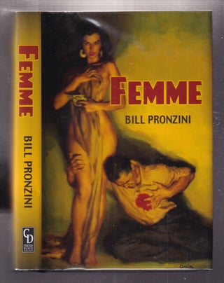 Item #E33759 Femme: A "Nameless Detective" Novella (signed first edition). Bill Pronzini