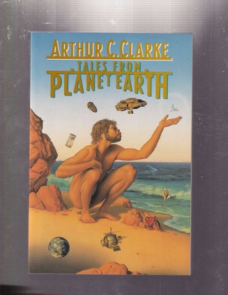 Item #E33829 Tales From Planet Earth. Arthur C. Clarke