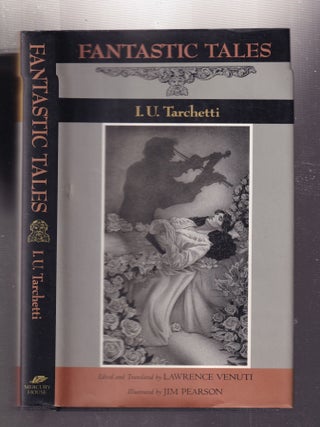 Item #E33945 Fantastic Tales. I U. Tarchetti, Lawrence Venuti, ed and trans